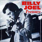 Billy Joel : Pressure